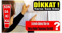 Dikkat ! Seçmen Listeleri Yarın Askıdan İndirilecek