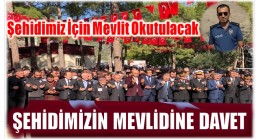 Hemşerimiz Şehit Komiser Yardımcısı TÜLEK için Mevlit Okutulacak