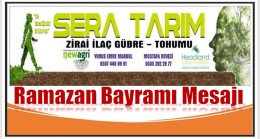 SERA TARIM’dan Ramazan Bayramı Mesajı