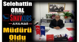 SINAV KURS MERKEZİ MÜDÜRÜ SELEHATTİN ORAL OLDU