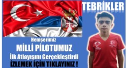 PİLOTUMUZ FERHAT EROL ; SIRBİSTAN’DA