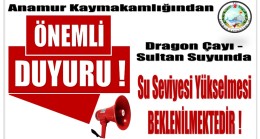 Kaymakamlık Uyardı ; Çay ve Dere Yataklarına 50 Metreden Fazla Yaklaşmayın