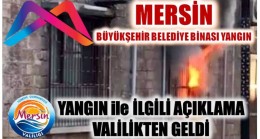 TAŞ BİNA YANGINI İLE İLGİLİ VALİLİK AÇIKLAMASI
