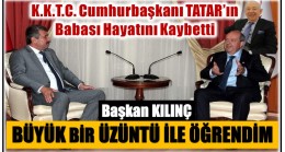 KKTC Cumhurbaşkanı TATAR’ın Babası Hayatını Kaybetti