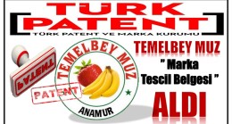 ANAMUR ” TEMELBEY MUZ ” Marka Tescil Belgesi Aldı