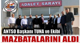 ANTSO Başkanı TUNA ve Ekibi Mazbatasını Aldı