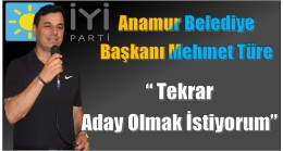 Başkan TÜRE ” Tekrar Aday Olmak İstiyorum “