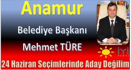 Türe;Milletvekilliği Seçimlerinde Aday Değilim