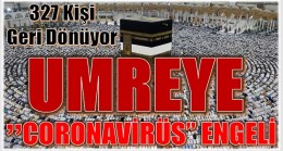 UMRE ZİYARETLERİNE ” CORONAVİRÜS” ENGELİ