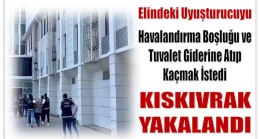 Elindeki Uyuşturucuyu Havalandırma Boşluğu ve Tuvalet Giderine Atarak Kaçmaya Çalışan  Şüpheli Yakalandı