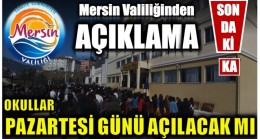 MERSİN VALİLİĞİNDEN OKULLAR İLE İLGİLİ AÇIKLAMA