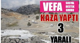 VEFA SOSYAL DESTEK GRUBU KAZA YAPTI ; 3 YARALI