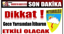 DİKKAT ! Yağmur Gece Yarısından İtibaren Etkili Olacak