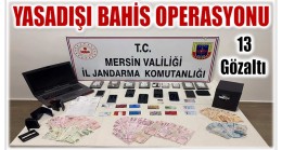 Jandarmadan 5 İlçede Yasadışı Bahis Operasyonu ; 13 Gözaltı