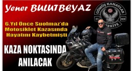 6 Yıl Önce Motor Kazasında Hayatını Kaybetmişti. Arkadaşları Kaza Yerinde Anacak