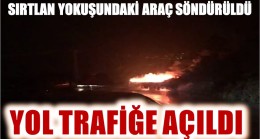YANAN ARAÇ SÖNDÜRÜLDÜ,YOL TRAFİĞE AÇILDI