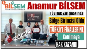Anamur BİLSEM Birinci Oldu ! Sıra TÜRKİYE FİNALLERİNDE