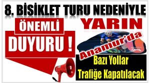 Anamur Dikkat ! Bisiklet Yarışı Nedeniyle Bazı Yollar Kapanacak