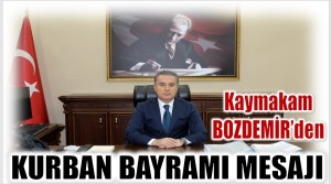 Anamur Kaymakamı BOZDEMİR’den Kurban Bayramı Mesajı