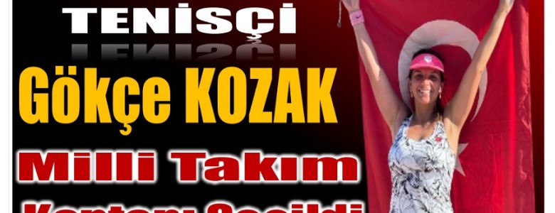 Hemşehrimiz Gökçe KOZAK Milli Takım Kaptanı Seçildi