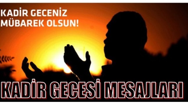 KADİR GECESİ MESAJLARI