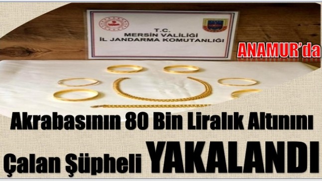 Akrabasının Altınını Çalan Şüpheli Yakalandı