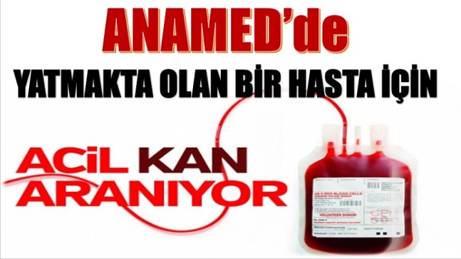 ACİL KAN ARANIYOR