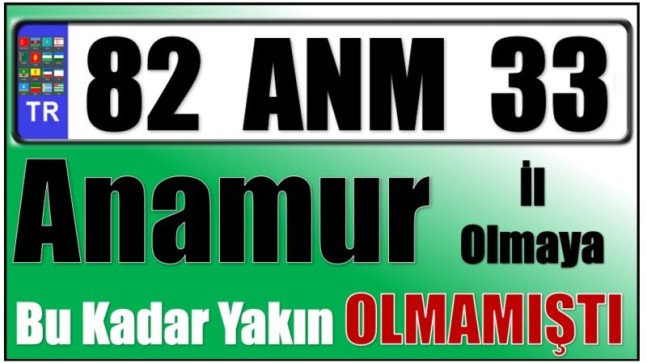 Anamur İl Olamaya Bu Kadar Yakın OLMAMIŞTI