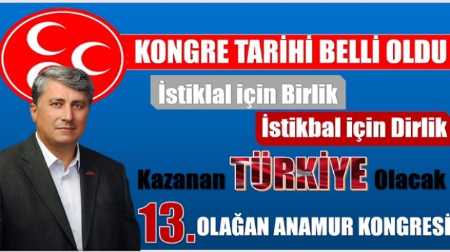 MHP ANAMUR İLÇE KONGRE TARİHİ BELLİ OLDU