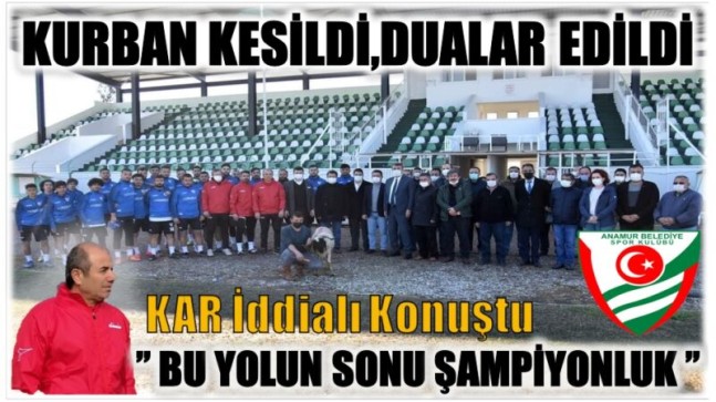 Anamur Belediye Spor Kurban Keserek Dualarla Sezonu Açtı