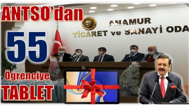 ANAMUR TİCARET ODASINDAN ÖĞRENCİLERE 55 TABLET