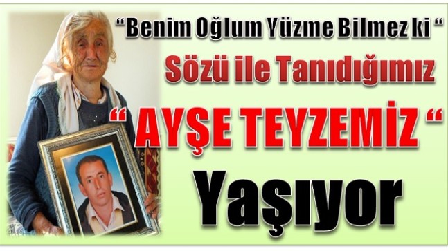 Ayşe Teyze Ölmemiş , YAŞIYOR