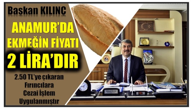 Başkan KILINÇ’ın Ekmek Fiyatı ile İlgili Açıklaması