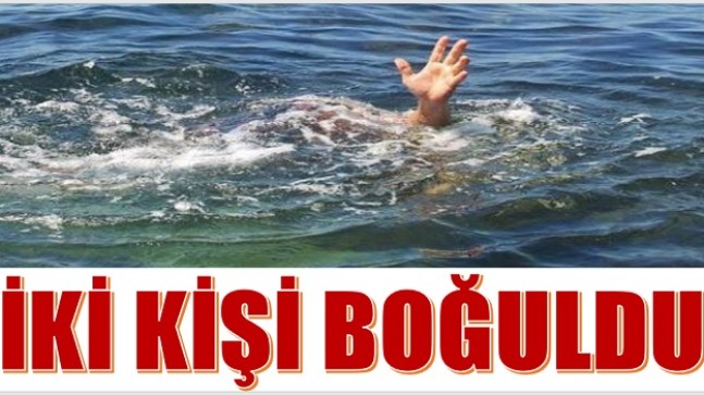 İki Kişi,Denizde Boğularak Hayatını Kaybetti