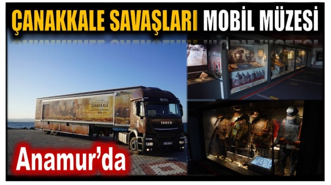 Çanakkale Savaşları Mobil Müzesini Gezmek İçin Son Fırsat !