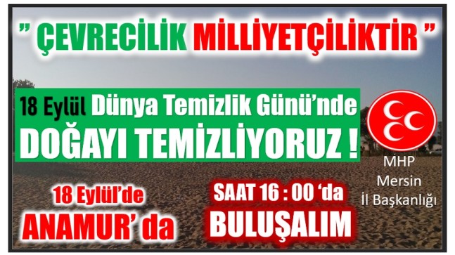 ” ÇEVRECİLİK MİLLİYETÇİLİKTİR” Diyen GÖLGELİ ,  Etkinliğe Davet Etti