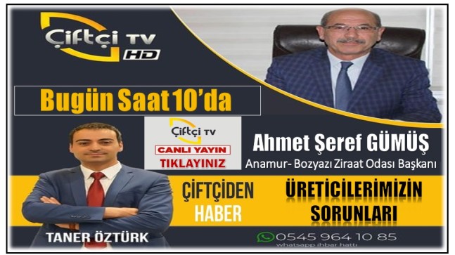 GÜMÜŞ, Çiftçi Tv’de “Çiftçiden Haber ” Programına Konuk Olacak