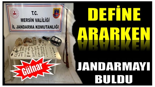 DEFİNE ARARKEN KARŞISINDA JANDARMAYI BULDU