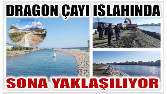 DRAGON ÇAYI’NDA SON 300 METRE