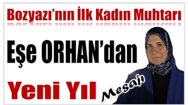 Muhtar ORHAN’dan Yeni Yıl Mesajı