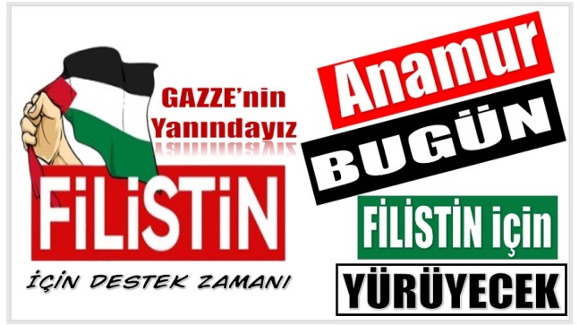 Anamur  Filistin İçin Yürüyor
