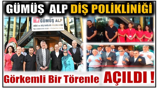 Anamur’da ,  GÜMÜŞ ALP Ağız ve Diş Sağlığı Polikliniği Hizmete Açıldı