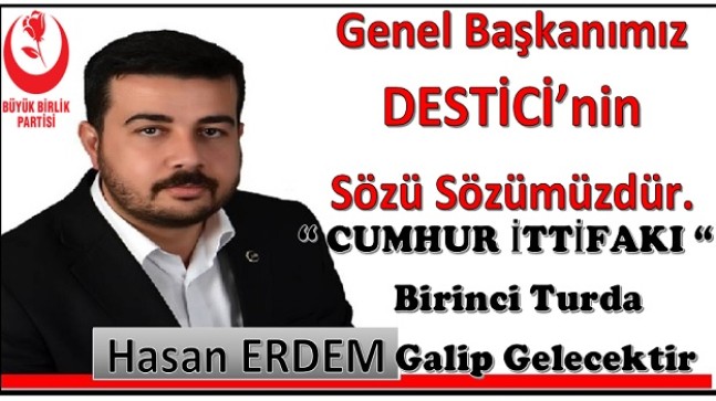 Genel Başkanımız Destici’nin  “Sözü Sözümüzdür”