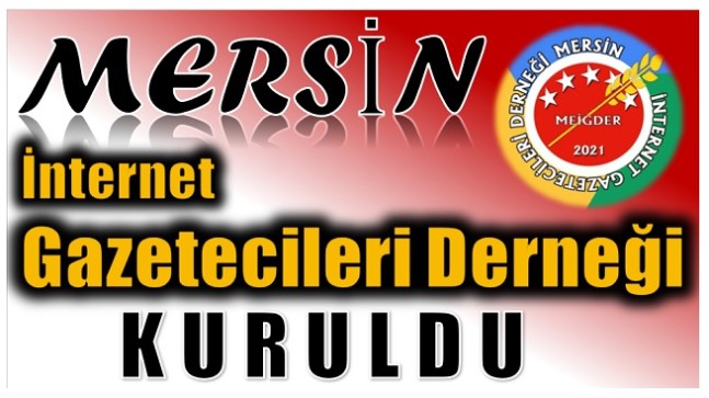 Mersin İnternet Gazetecileri Derneği Kuruldu