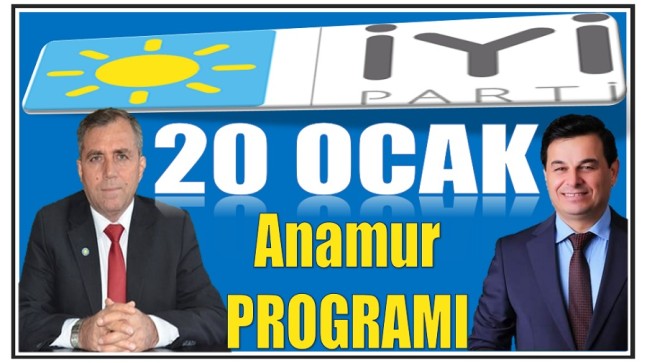 İyi Parti GİK Üyesi TÜRE’nin Anamur Programı
