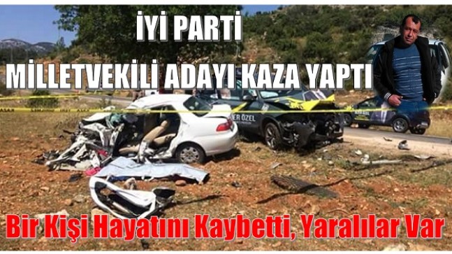 İyi Parti Milletvekili Adayının Aracı Kaza Yaptı