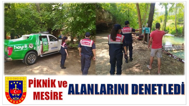 JANDARMA’dan , Mesire ve Piknik Alanlarına Denetim