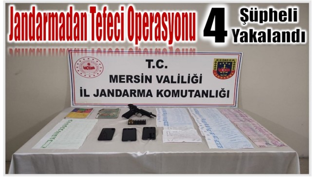 Jandarmadan Tefeci Operasyonu ; 4 Şüpheli Yakalandı