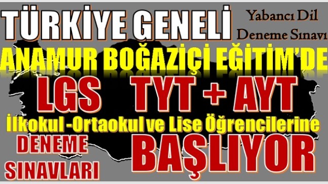 ANAMUR BOĞAZİÇİ EĞİTİMDEN, YABANCI DİL DENEME SINAVLARI