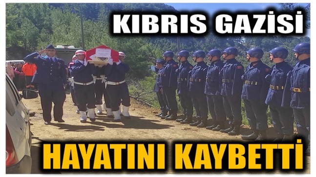 Kıbrıs Gazimiz Mustafa ÇETİN Hayatını Kaybetti !